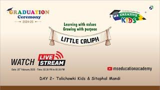 MS Creative Kids Graduation Ceremony 2025 – Day-2 Session 2 | Live Stream