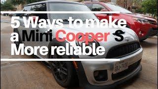 R56 Mini Cooper S - 5 ways to make it more reliable