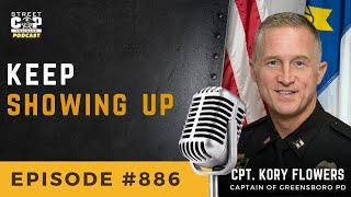 Episode 886: Keep Showing Up with Cpt. Kory Flowers