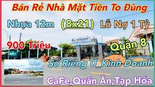 Hết Cứu Nỗi_Chính Thức Vỡ Nợ Anh Trường Bán Lỗ Nhà Trả Nợ 1 Tỷ (8x21) Mặt Tiền 12m_900TR Gần Quận 8.