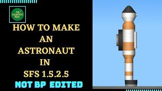 How to make an Astronaut in spaceflight simulator || SFS 1.5.2.5 || #SFS 1.52 #spaceflightsimulator