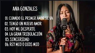 ANA GONZALES MIX + ALBUM MUSICA CRISTIANA