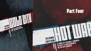 Cold City and Hot War introduction Part Four