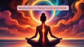 Meditation to Relax body and mind Positive energy  #magicalmindsoul