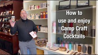 How to Use and Enjoy Camp Craft Cocktails