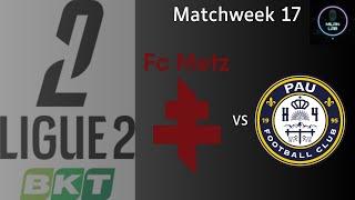 F.C. Metz vs Pau F.C. | Ligue 2 | LIVE