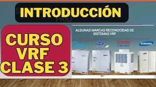 introduccion a sistemas vrf clase 3 curso