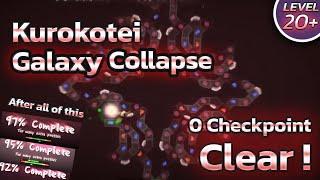 AFTER 3 MONTHS IT'S OVER! KUROKOTEI-GALAXY COLLAPSE FULL CLEAR [Level 20+] [Map by Pinball and Toht]
