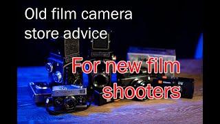 Old camera store advice, for new film photographers in 2023!