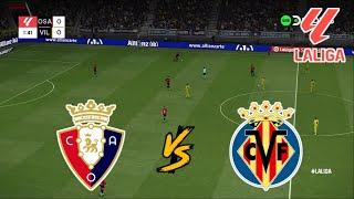 OSASUNA vs VILLARREAL | LALIGA 2024/2025 | FOOTBALL LIFE 2025