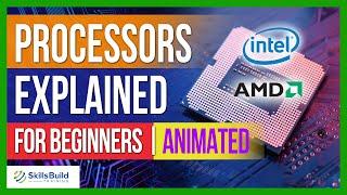 Processors Explained for Beginners | CPU's Explained for Beginners