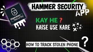 Track Stolen Phone Like a Pro: Hammer Security App Revealed! best tech 2023