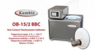 Kambic Non Contact Thermometer Calibrator; OB-15/2 BBc (Calibration bath)