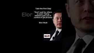 Elon Musk Take the First Step