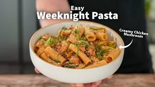 Restaurant Quality Chicken and Mushroom Pasta in 25 Minutes