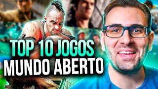 Top 10 Jogos de MUNDO ABERTO (ou quase) Que Você PRECISA JOGAR!