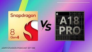 EP 199 - Qualcomm Snapdragon 8 Gen 4 Vs Apple Bionic A18 Pro CPU Benchmark Test