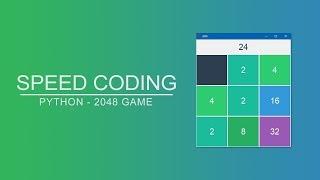 Speed Coding | Python - 2048 Game