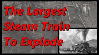 The Largest Steam Train to Ever Blow Up  The Explosion of C&O 1642  History in the Dark