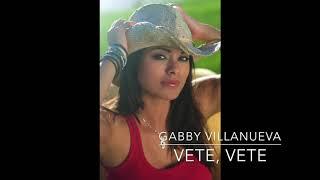 Vete Vete "Tierra de Reyes" Gabby VIllanueva