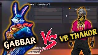 GABBAR VS VB THAKOR  || 1 V 1 || FRIENDLY CUSTOM ️ OP HEADSHOT 