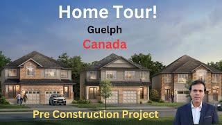 Home Tour! Pre Construction Project in Guelph Ontario Canada |Tabish Khan Real Estate