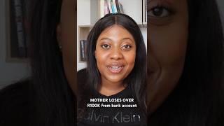 Mother loses over R100K from bank account #WildFinancialStories 🫠