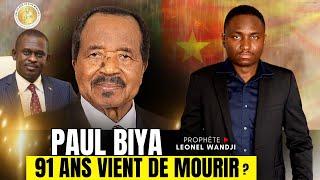 PAUL BIYA, 91 ANS VIENT DE MOURIR ? | Prophète Leonel Wandji