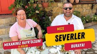 Türkiye'nin En İyi Mezecisi! Komşu Meze, Teslime Cura, Kazdağları, Mekanınız Hayr'Olsun! 10.Bölüm