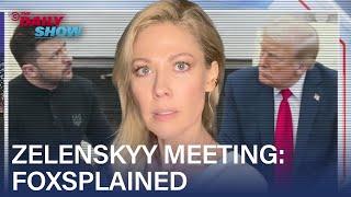 Trump & Zelenskyy’s Oval Office Meeting, Foxsplained | The Daily Show