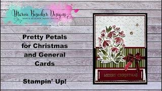 Pretty Petals For Christmas and More -   Stampin' Up!