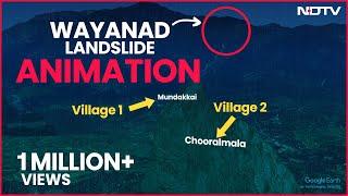 Wayanad Landslide Animation Video | Watch How The Deadly Landslide Unfolded