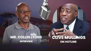 Mr. Collin Lyons Hotline Interview with Clive Mullings - Friday, October 13, 2023