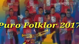 Puro Folklor 2017 oye como va