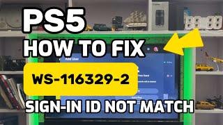 How To Fix PS5 WS-116329-2 PSN sign-in ID Password not Match