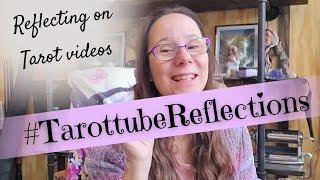 Tarot Videos: opinions/reflections #TarottubeReflections @tangytarot