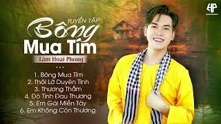 Bông Mua Tím - Thôi Lỡ Duyên Tình - Nhạc Trữ Tình Bolero Lâm Hoài Phong Mới Nhất