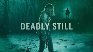 Deadly Still / Thriller Horror / Full movie