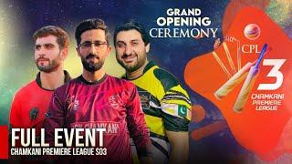 CPL 2023 | Chamkani Premiere League Season 03 | Full Event | Grand Opening Ceremony