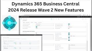 Dynamics 365 Business Central 2024 Release Wave 2 New Features