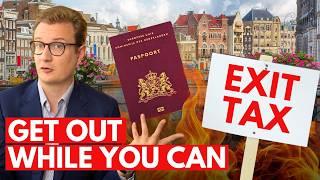 Netherlands Wants to TAX You to Leave