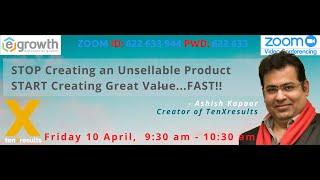 STOP Creating Unsalable product, START Creating Great Value..FAST!! by Ashish Kapoor