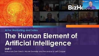  The HUMAN ELEMENT of AI  | BizHack AI for Marketing and Sales Masterclass 8.1