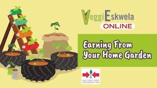 Episode 15: Earning From Your Home Garden