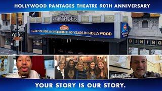 Hollywood Pantages Theatre Celebrates 90 Years in Hollywood: Your Story is Our Story