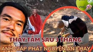 SƯ MINH TUỆ TẮM SAU 3 THÁNG ANH GIÁP PHÁT NGUYỆN AN CHAY TRƯỜNG | #thichminhtue