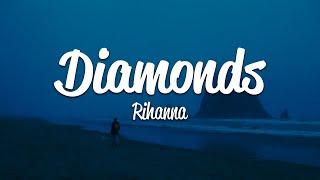 Rihanna - Diamonds (Lyrics)