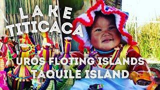 JTS | Peru Adventure Trip | LAKE TITICACA Uros Floting Islands & Taquile Island | episode 4