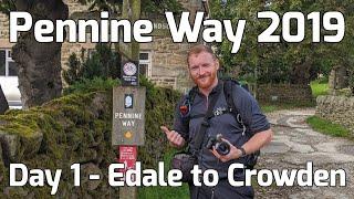 Pennine Way 2019 - Day 1 - Edale to Crowden