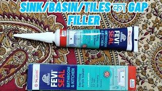 Fevi Seal Bathroom & Kitchen | How To Fill Gaps In Kitchen Sink/ Wash Basin/ Bathroom Tiles